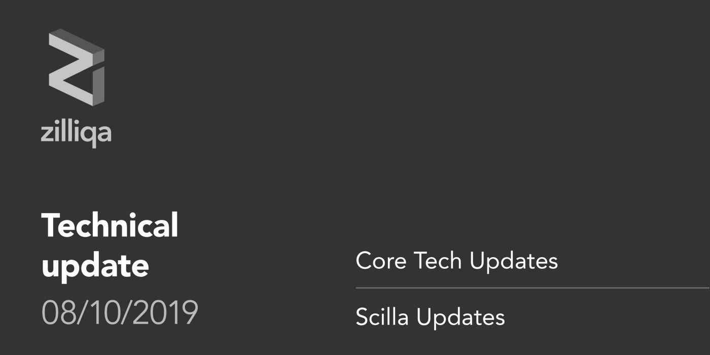 Zilliqa Technical Update 8 October — The Road Towards Version 5.1.0