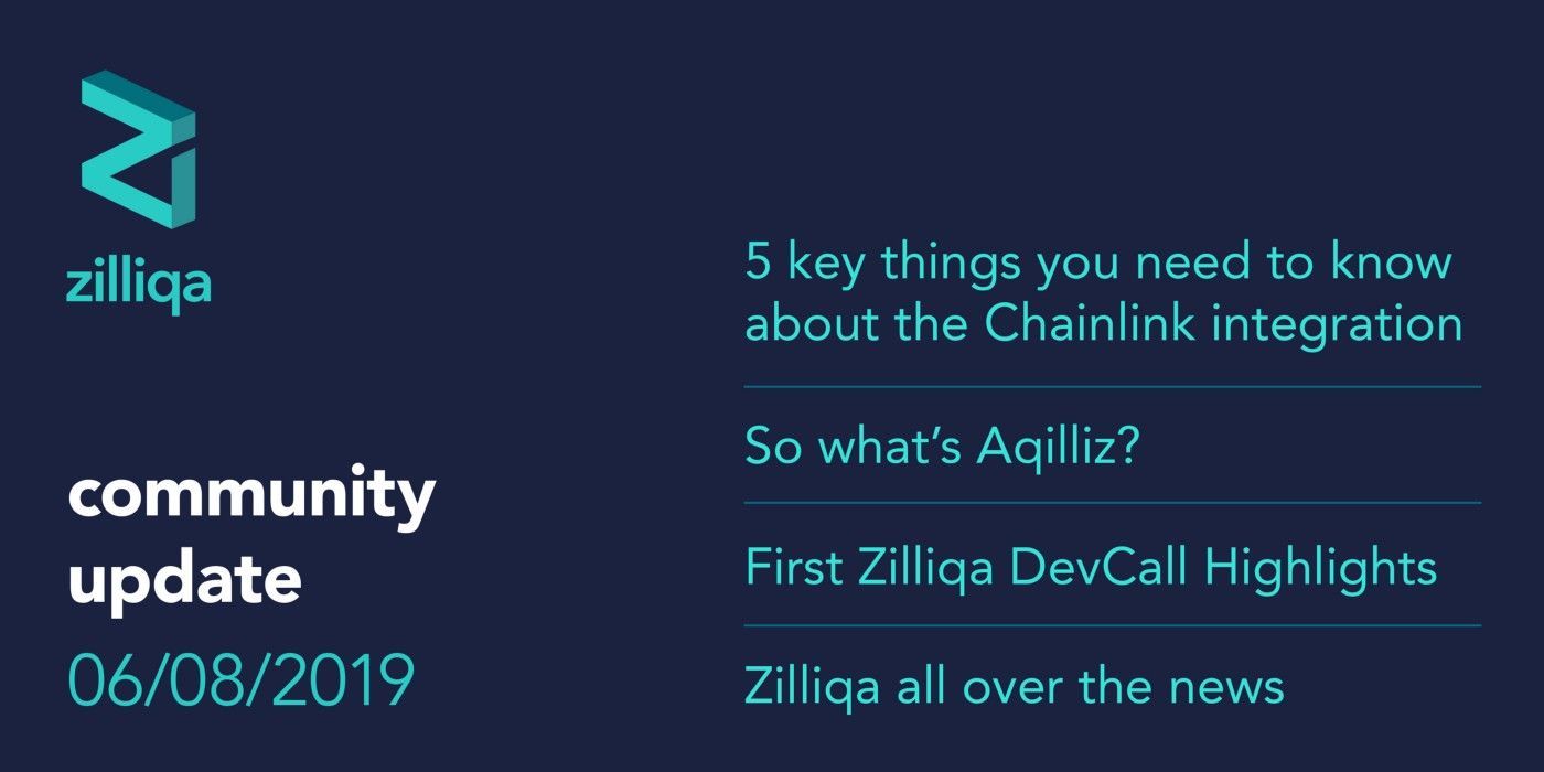 Zilliqa Community Update 6 August 2019 — Technology Integrations, Exclusive Collaborations and Growth