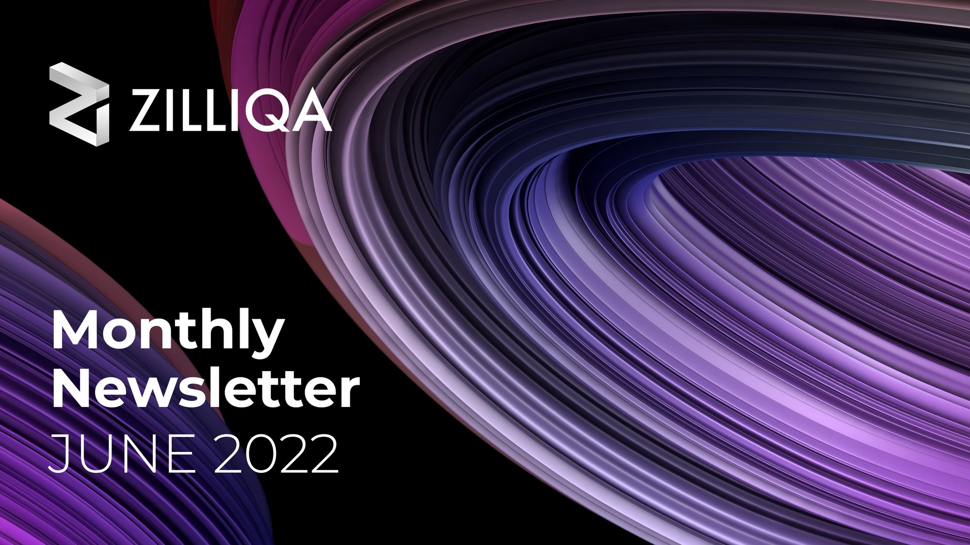 Zilliqa Monthly Newsletter — June 2022 Newsletter
