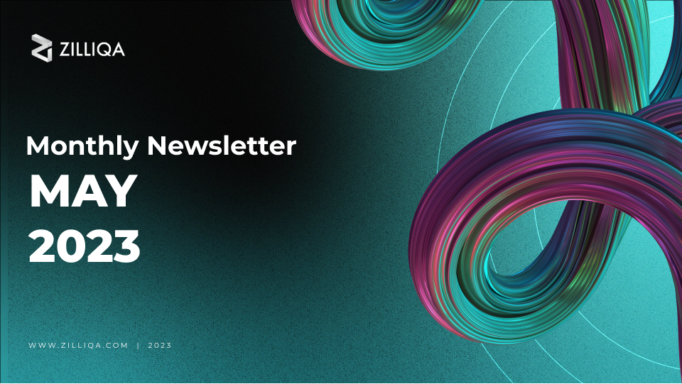 Zilliqa Monthly Newsletter - May 2023