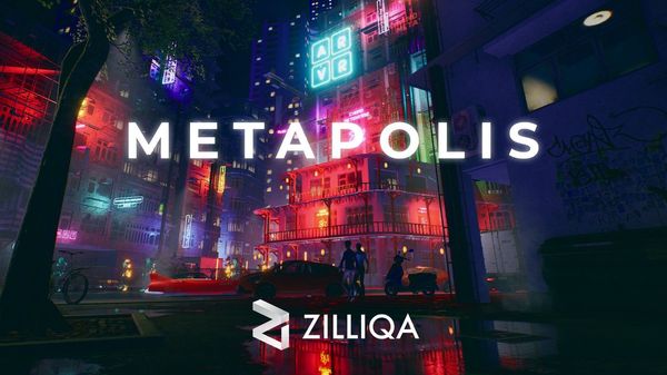 A peek into Metapolis: The Metaverse for all, powered by Zilliqa — Coming to you in 2022