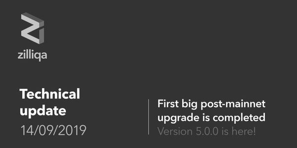 Zilliqa Technical Update 14 September — Version 5.0.0 is here!