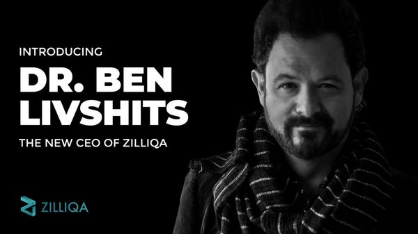Zilliqa Welcomes Blockchain Visionary Dr. Ben Livshits as New CEO