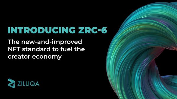 Introducing ZRC-6: The new-and-improved NFT standard to fuel the creator economy