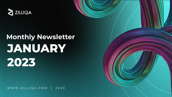 Zilliqa Monthly Newsletter - Jan 2023