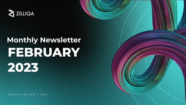 Zilliqa Monthly Newsletter - Feb 2023
