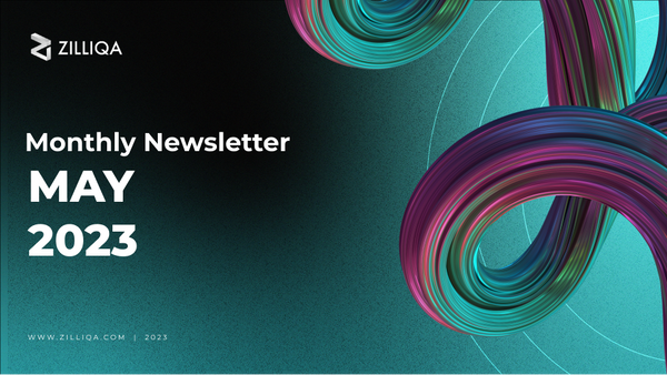 Zilliqa Monthly Newsletter - May 2023