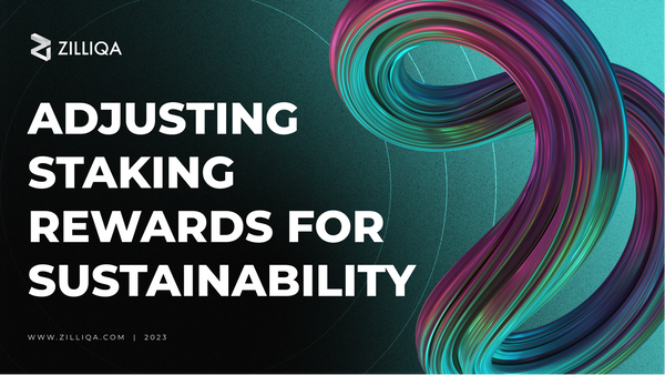 Road to Zilliqa 2.0 - Adjusting staking rewards for long-term sustainability