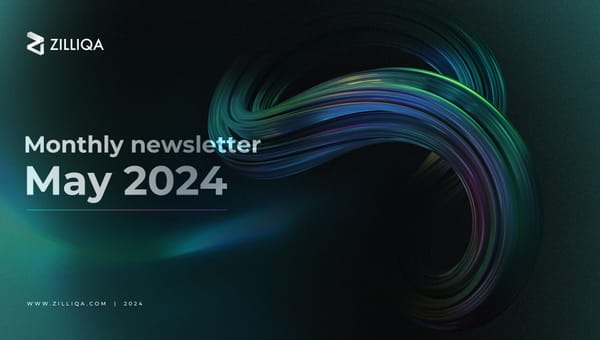 Zilliqa Monthly Newsletter - May 2024