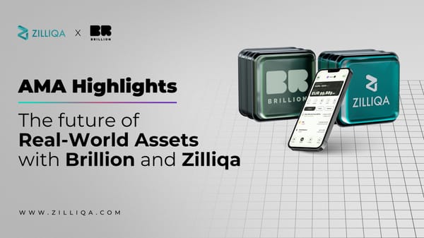 AMA Highlights - The future of Real-World Assets with Brillion and Zilliqa